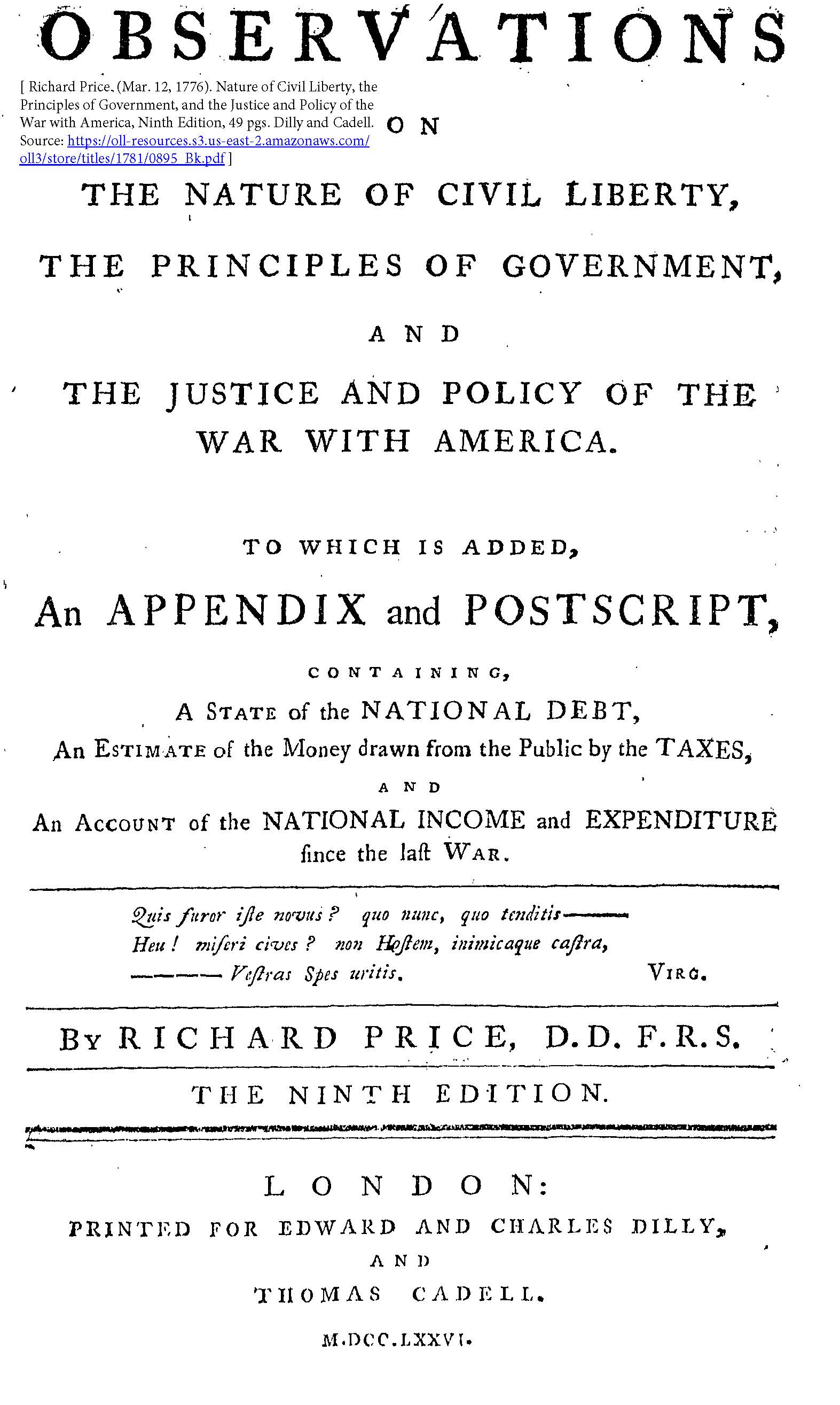 Richard Price. (Mar. 12, 1776). Nature of Civil Liberty, the Principles of Government, and the Justice and Policy of the War with America, Ninth Edition, 49 pgs. Dilly and Cadell.