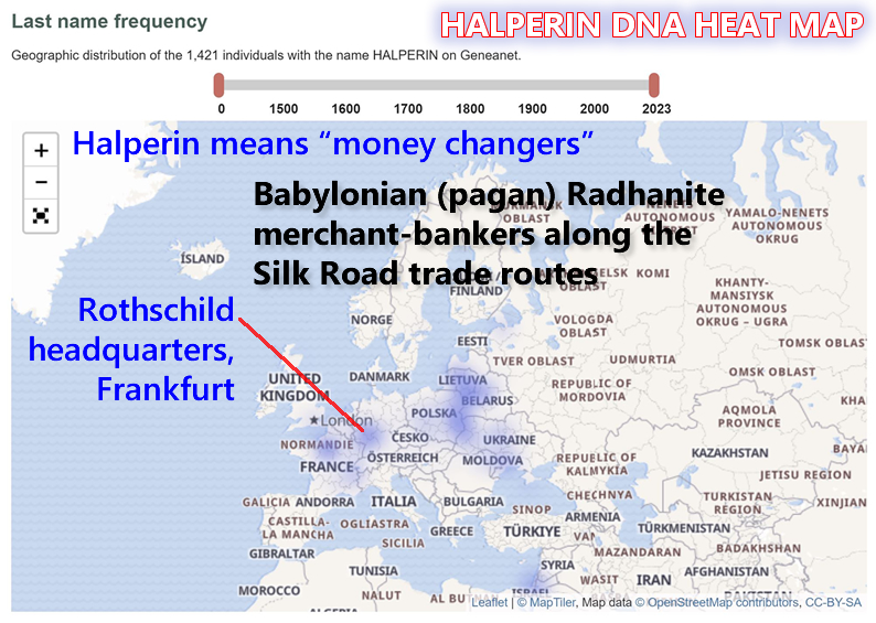 Map Data. (Accessed Aug. 02, 2023). Origin and popularity of the name HALPERIN, Jewish (Ashkenazic [Babylonian Radhanite]) variant of Halperin. Geneanet.