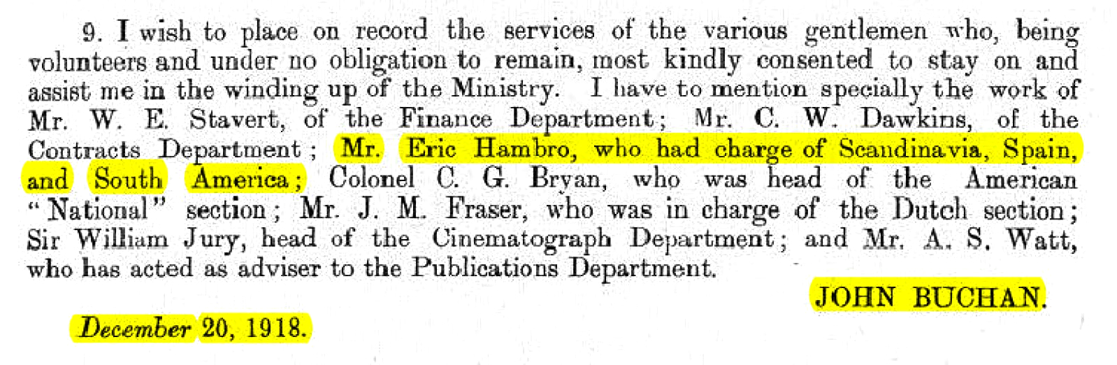 John Buchan, Minister of Information/Propaganda. (Dec. 20, 1918). SECRET, G.-229: Report on the Liquidation of the Ministry of Information, Transfer to the Foreign Office War Cabinet, G-229, Cat. Ref. CAB -24/5/29, No. 168, 105, 3 pgs. Printed for the War Cabinet. The National Archives.