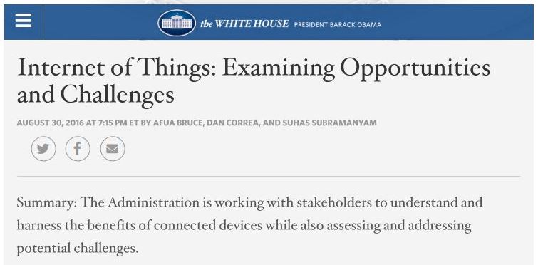 Afua Bruce, Dan Correa, Suhas Subramanyam. (Aug. 30, 2016). Internet of Things: Examining Opportunities and Challenges. Barack Obama, White House.