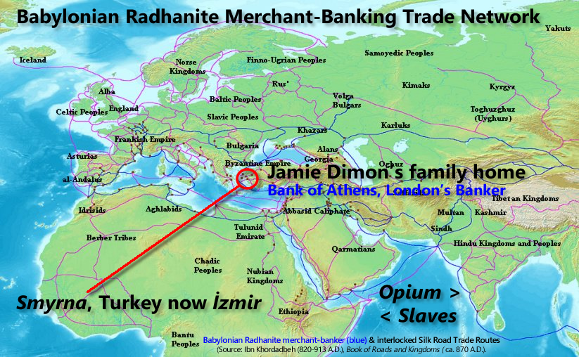 Smyrna, Turkey, Jamie Dimon and the Silk Road Babylonian Radhanite merchant-bankers