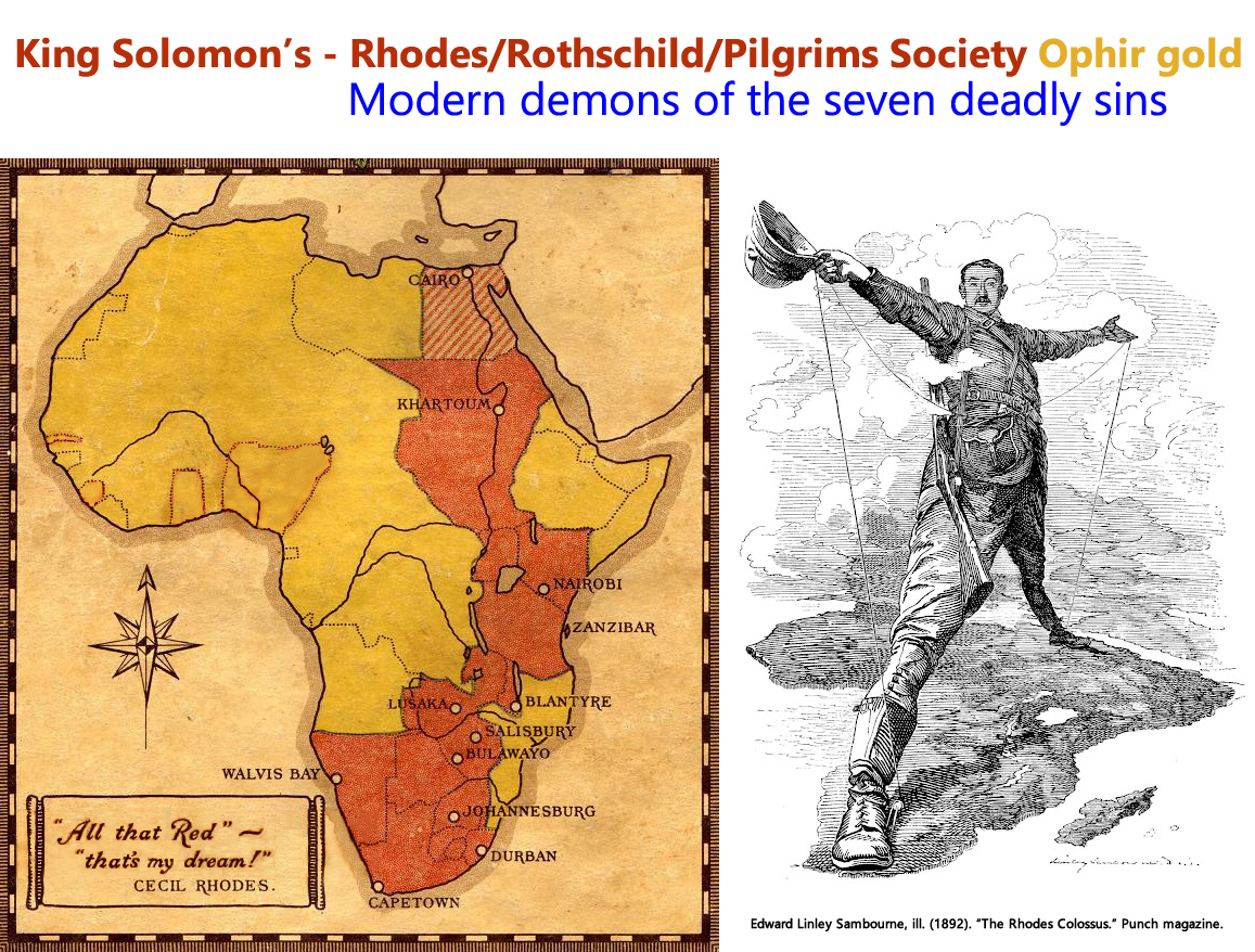 King Solomon's - Rhodes/Rothschild/Pilgrims Society Ophir gold - Modern demons of the seven deadly sins