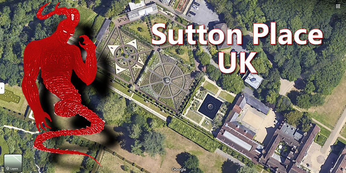 Sutton Place, Surrey UK demon Mammon lair